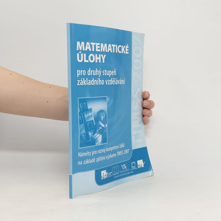 Darina Jirotková TIMSS 2007: Matematické úlohy pro druhý stupeň základního vzdělávání