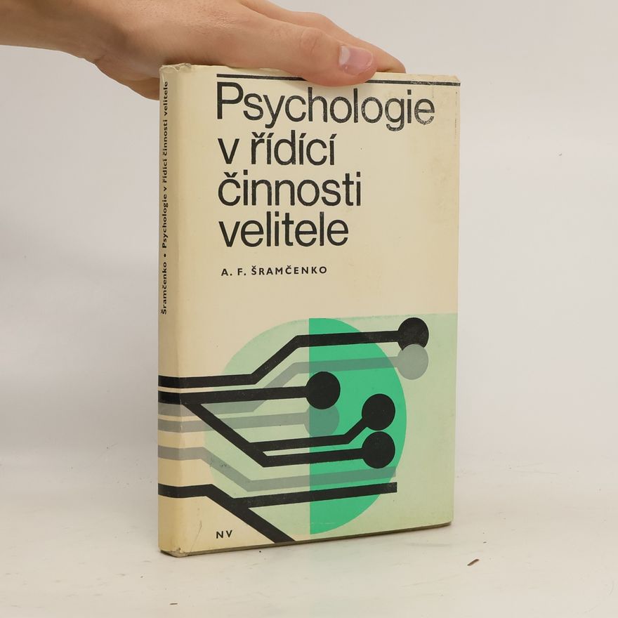 A. F. Šramčenko Psychologie v řídící činnosti velitele