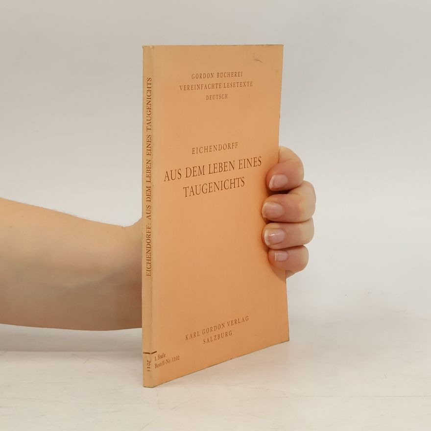 Joseph von Eichendorff Aus dem Leben eines Taugenicht