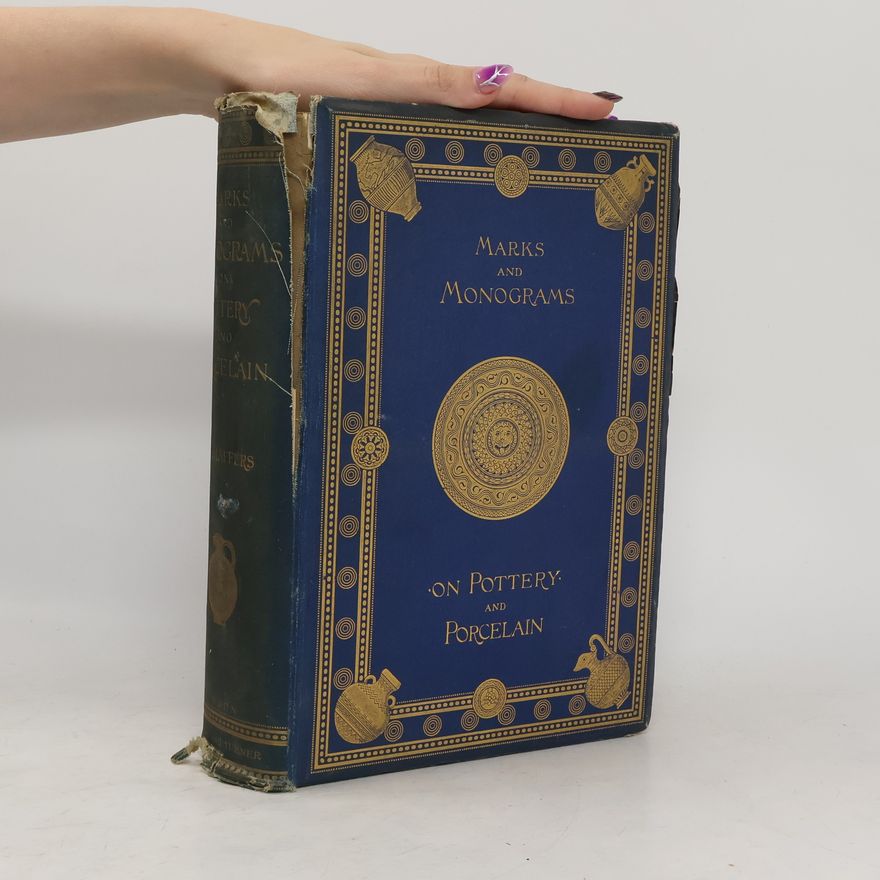 William Chaffers Marks and Monograms on Pottery and Porcelain