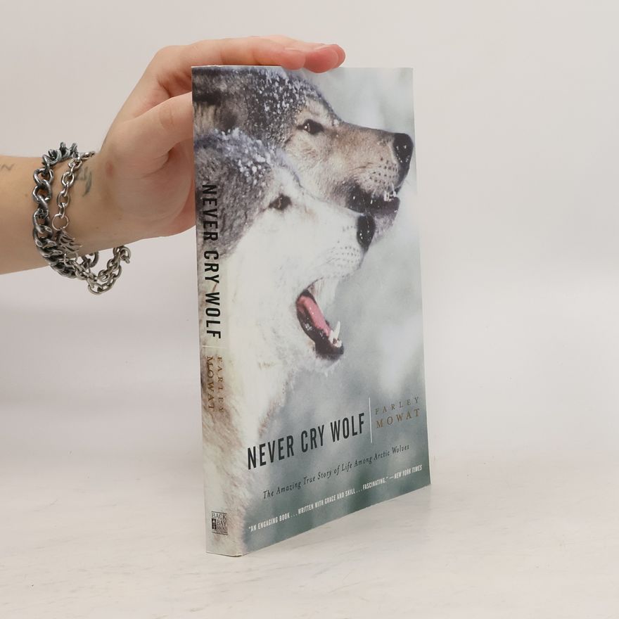 Farley Mowat Never Cry Wolf