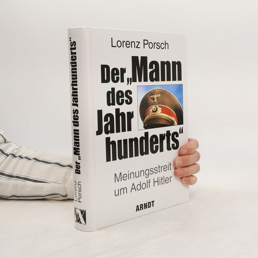 Lorenz Porsch Der "Mann des Jahrhunderts"