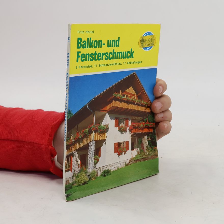 Fritz Hertel Balkon- und Fensterschmuck 141