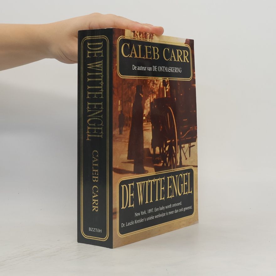 Caleb Carr De witte engel