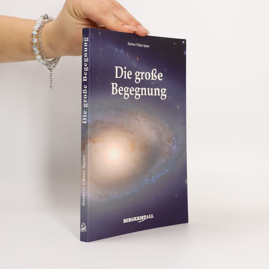 Herbert Victor Speer Die große Begegnung