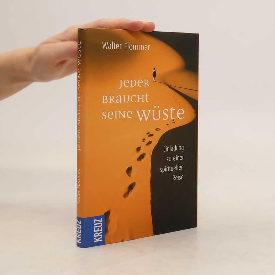 Walter Flemmer Jeder braucht seine Wüste