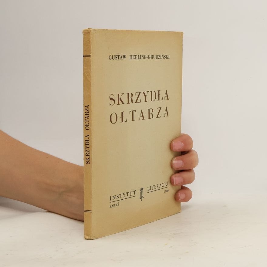 Gustaw Herling Grudziński Skrzydla oltarza