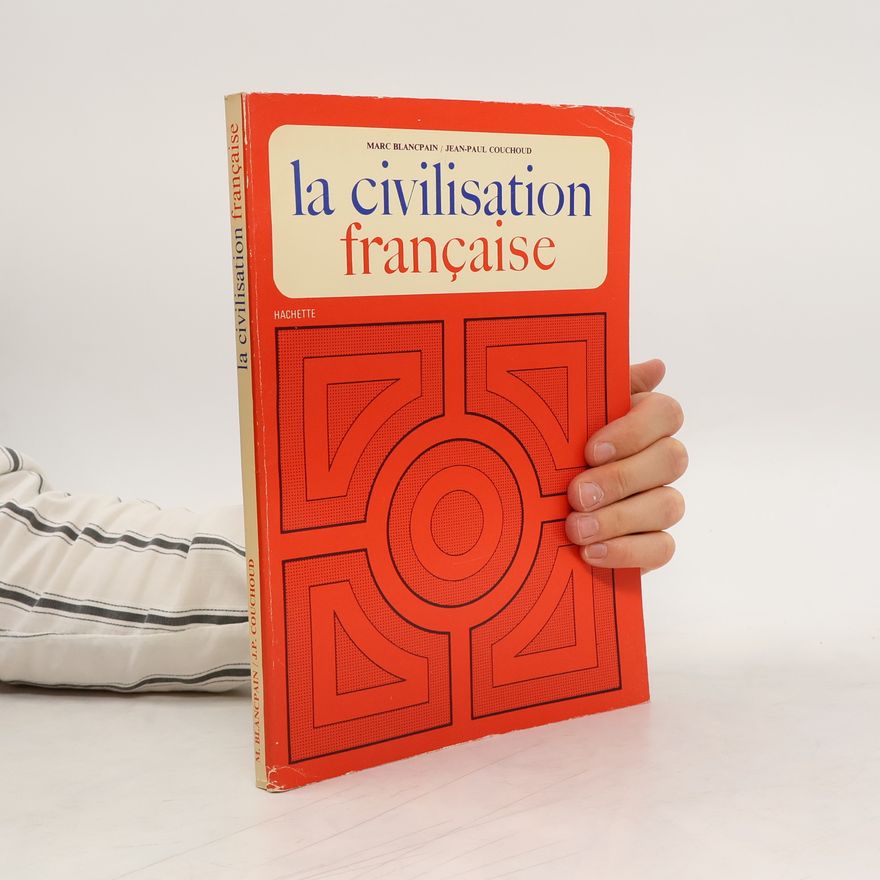 Marc Blancpain La Civilisation française.