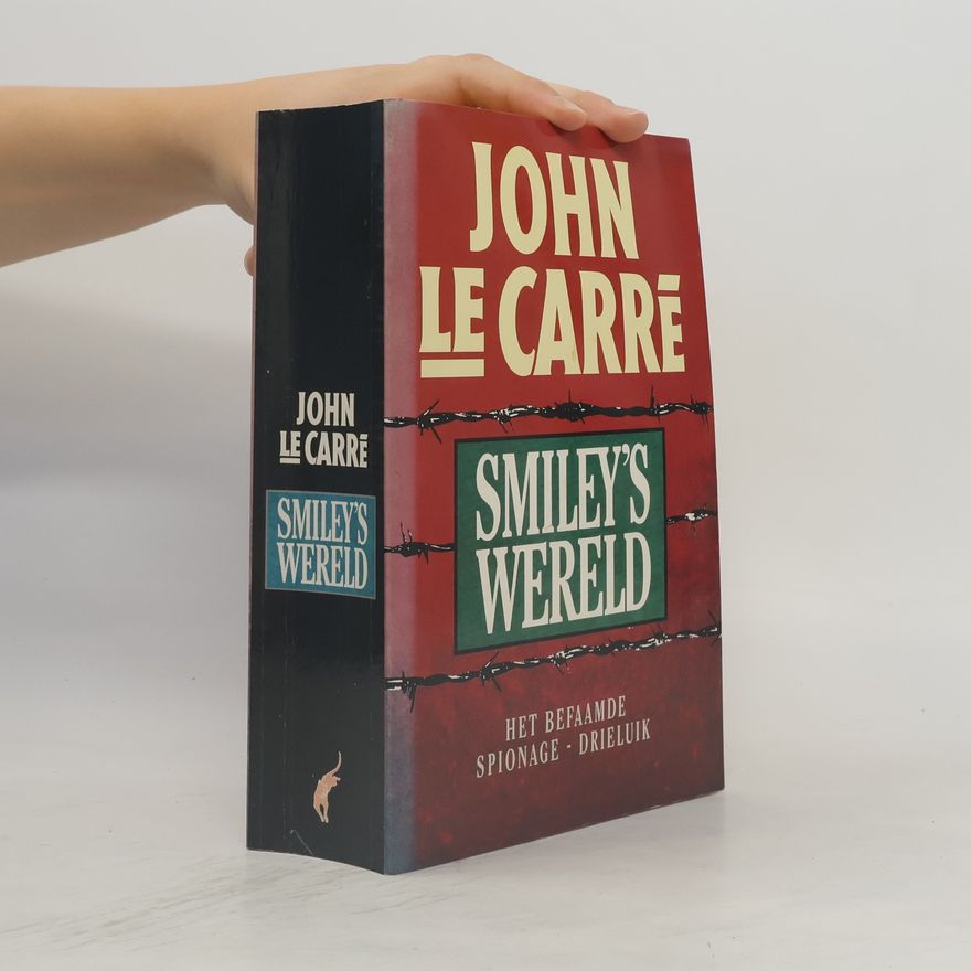 John le Carré Smiley's Wereld