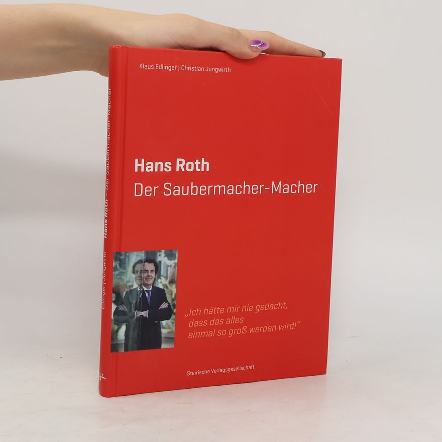 Hans Jakob Roth Der Saubermacher Macher