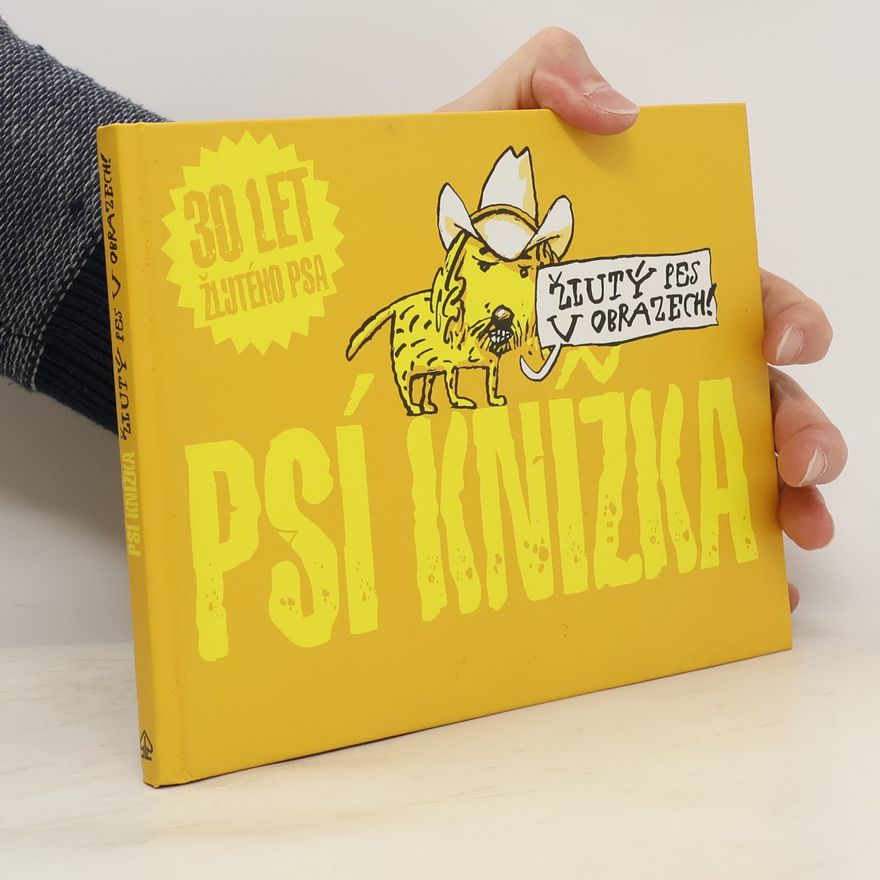 Bára Dlouhá Psí knížka : Žlutý pes v obrazech