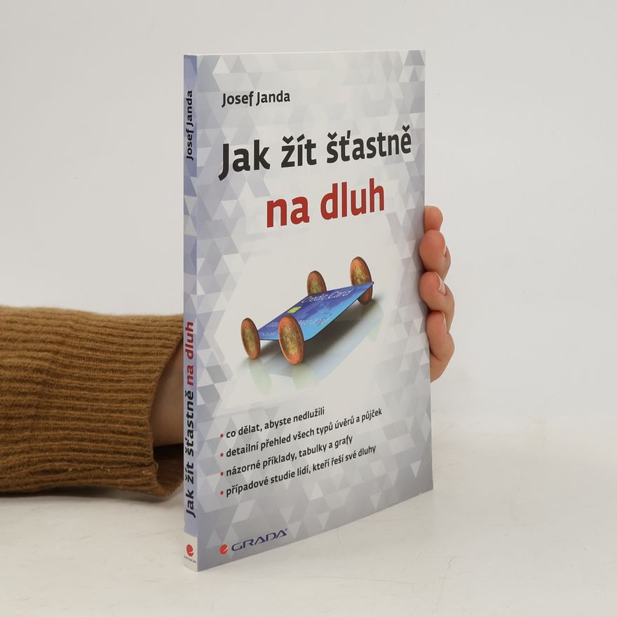 Josef Janda Jak žít šťastně na dluh