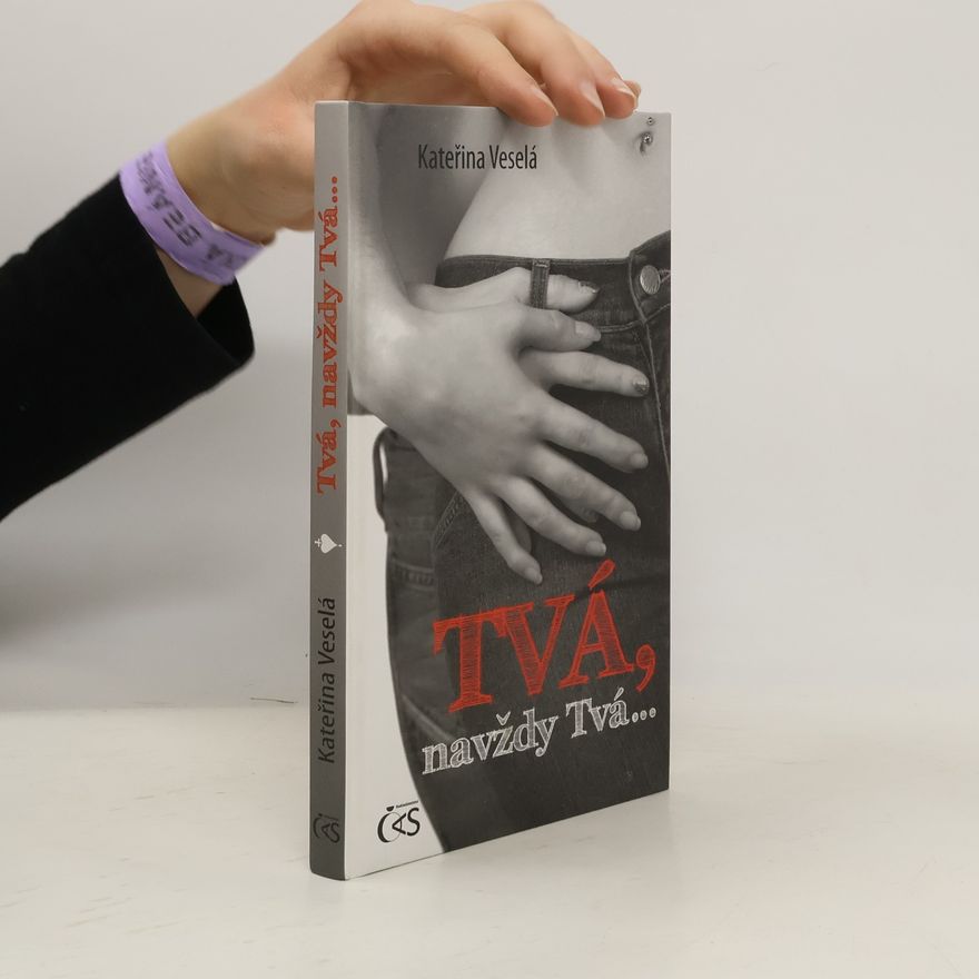 Kateřina Veselá Tvá, navždy tvá...