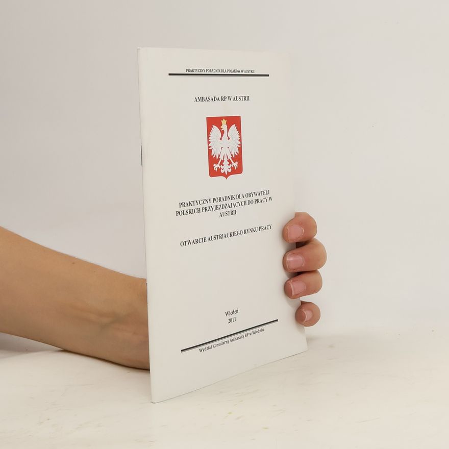 Autorenkollektiv Praktyczny poradnik dla obywateli polskich przyjeżdżających do pracy w Austrii