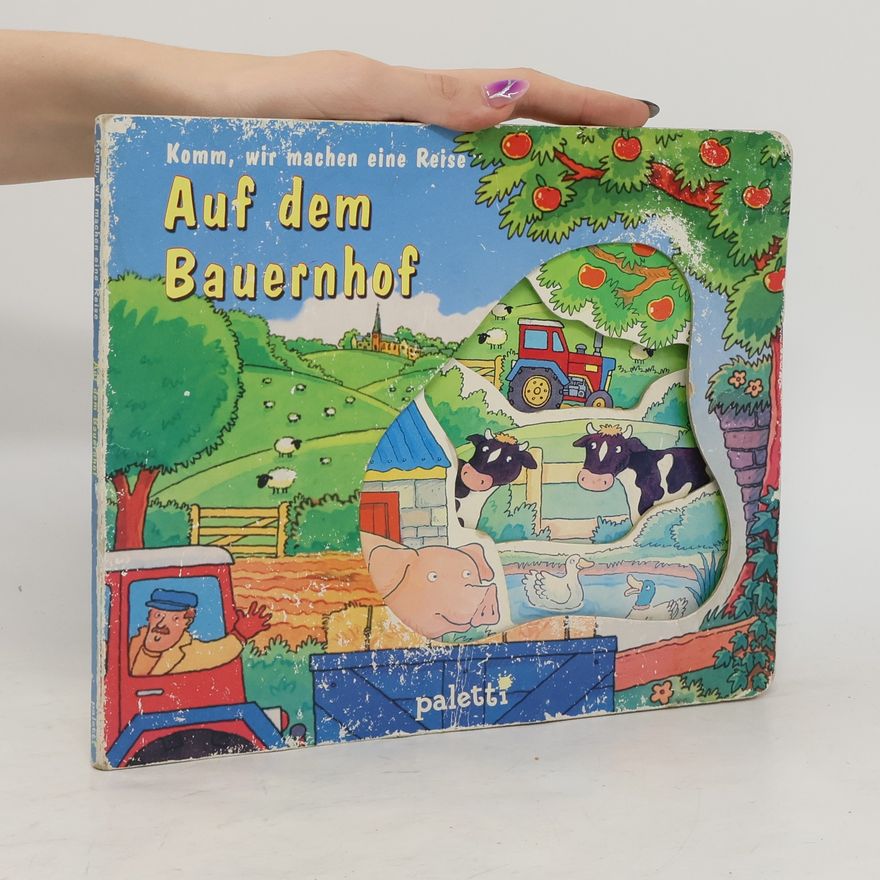 Autorenkollektiv Komm wir machen eine Reise. Auf dem Bauernhof.