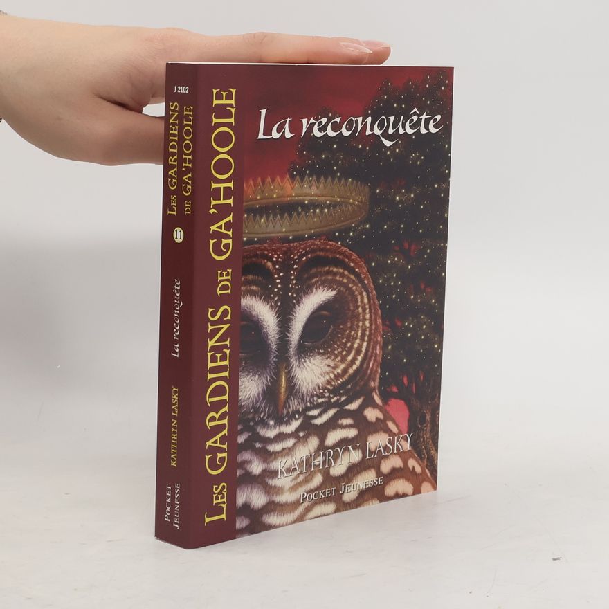 Cécile Moran Les Gardiens de Ga'Hoole - 11: La reconquête