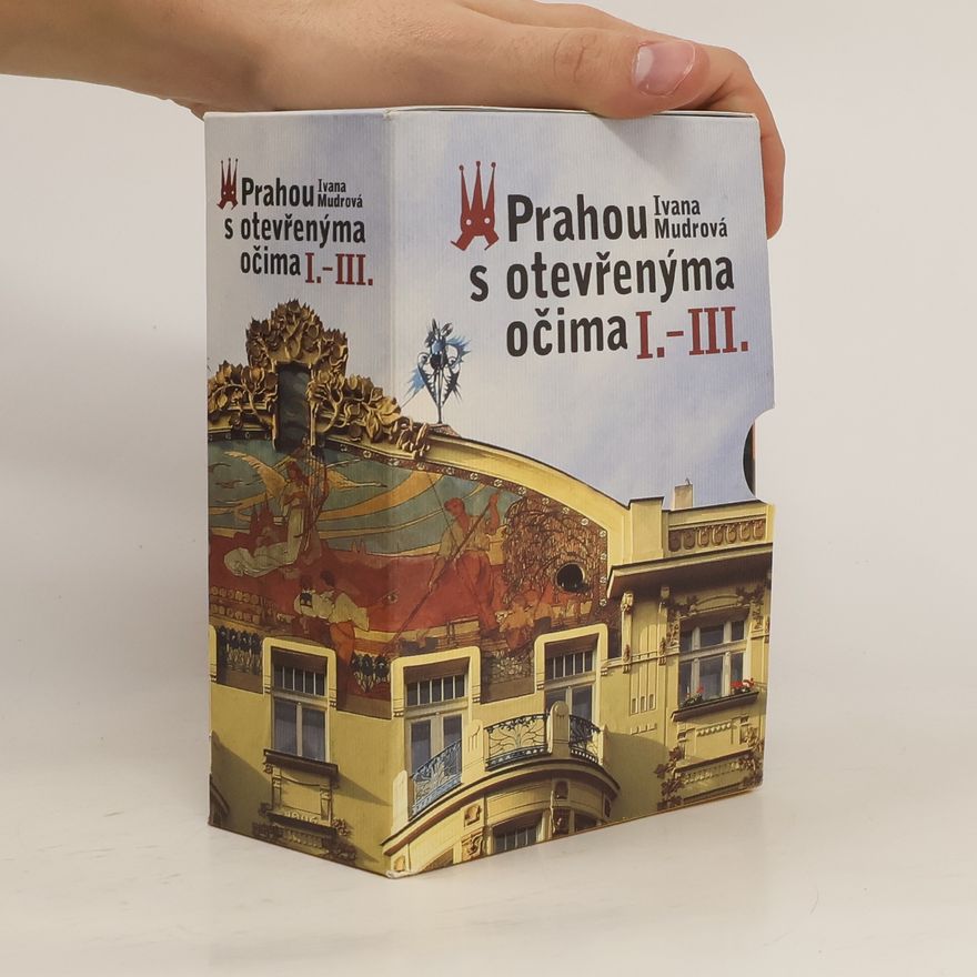 Ivana Mudrová Prahou s otevřenýma očima I. - III.