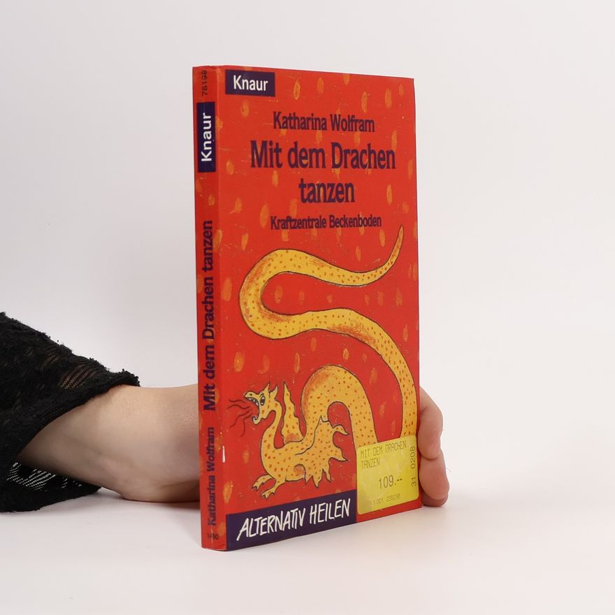 Katharina Wolfram Mit dem Drachen tanzen
