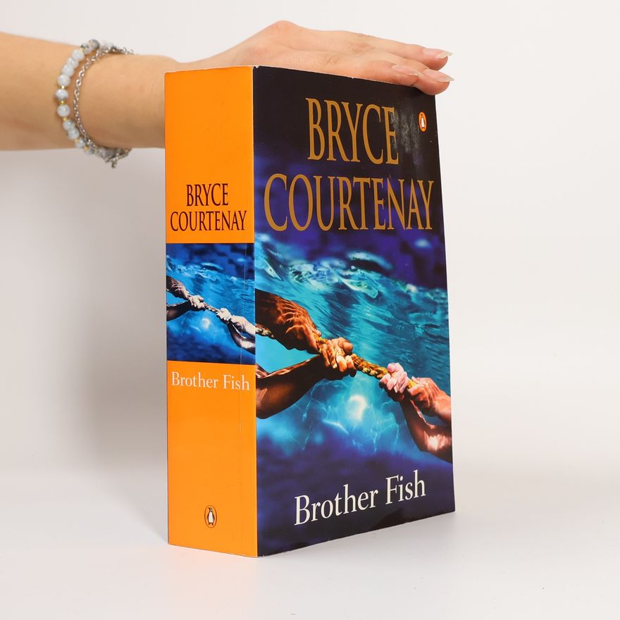 Bryce Courtenay Brother Fish