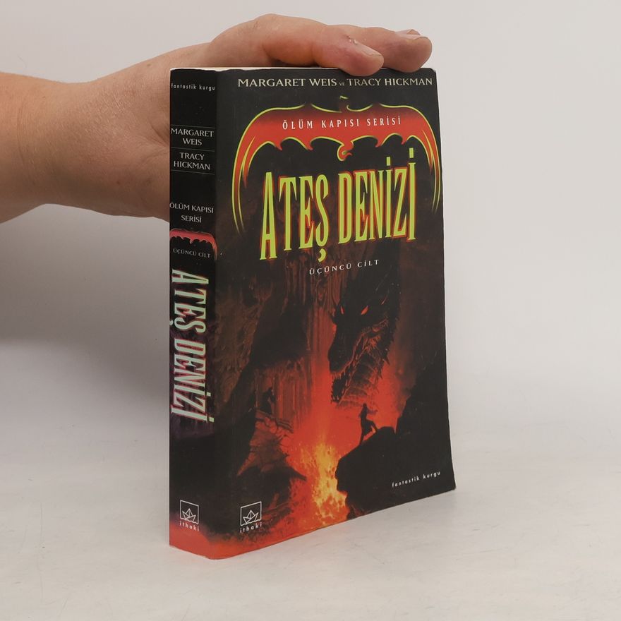 Tracy Hickman Ölüm Kapısı Serisi - 3: Ateş Denizi
