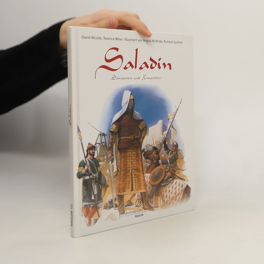 David Nicolle Saladin und die Sarazenen