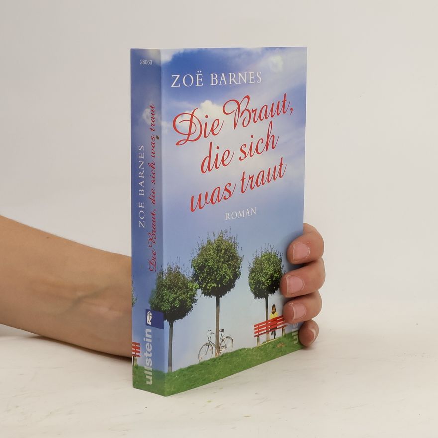 Zoë Barnes Die Braut, die sich was traut