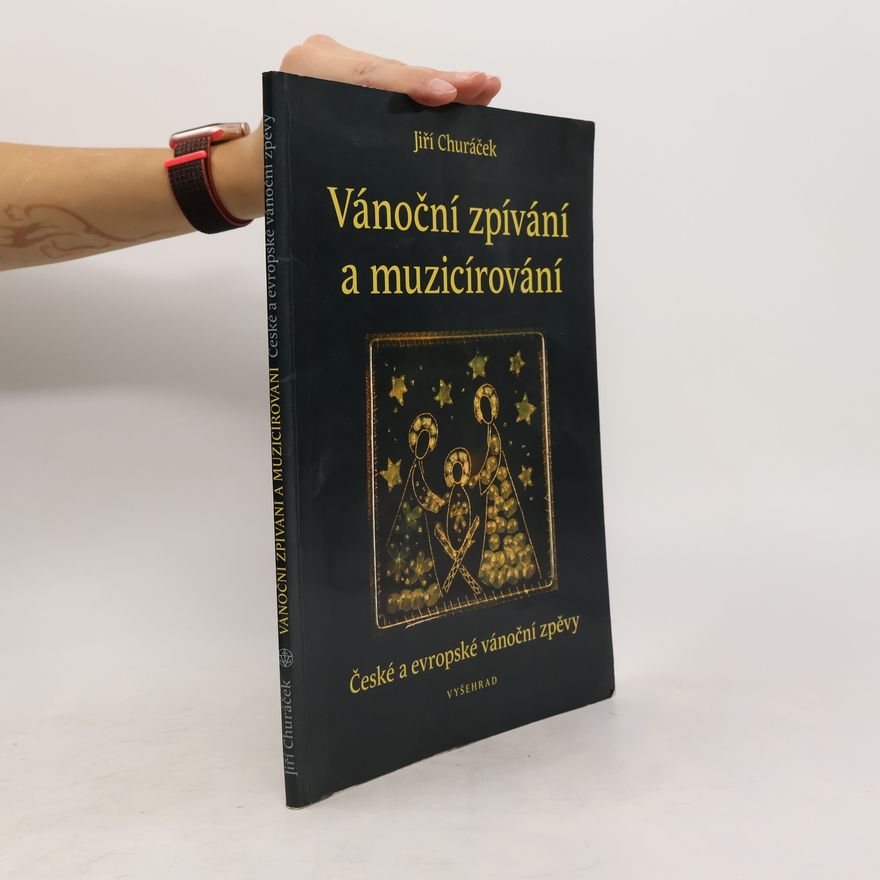 Jiří Churáček Vánoční zpívání a muzicírování české a evropské vánoční zpěvy
