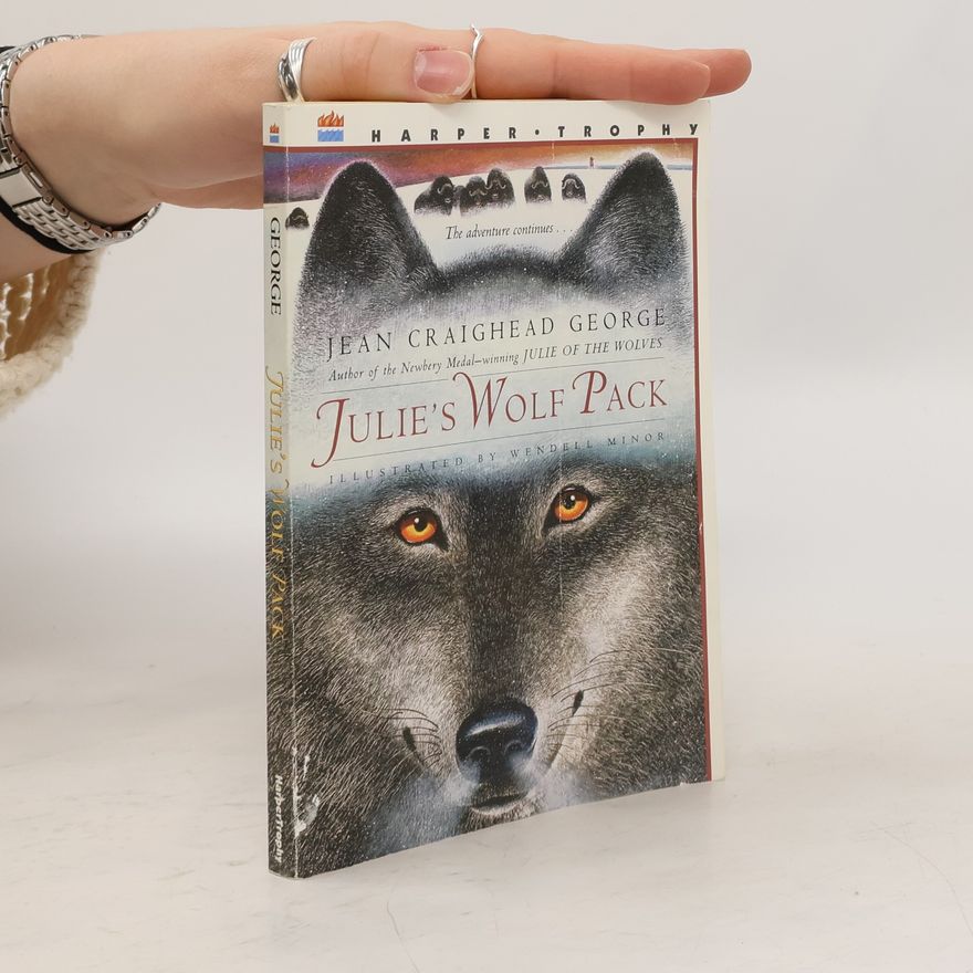 Jean Craighead George Julie of the Wolves: Julie's Wolf Pack