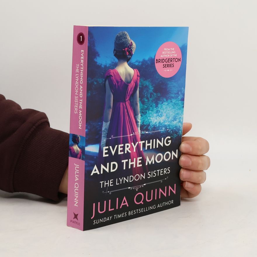 Julia Quinn Everything And The Moon