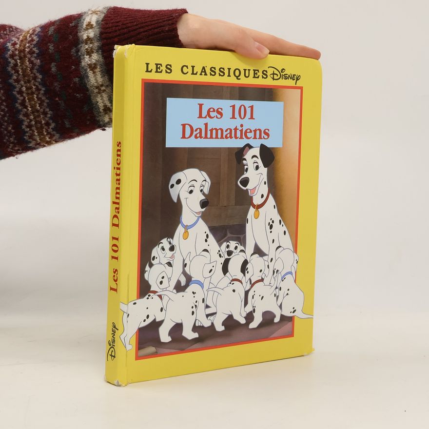 Dodie Smith Les Classiques Disney: Les 101 Dalmatiens