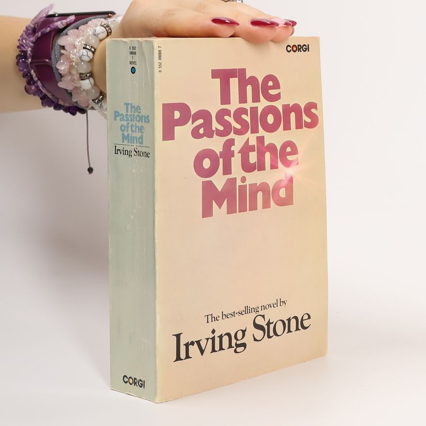 Irving Stone The Passions of the Mind