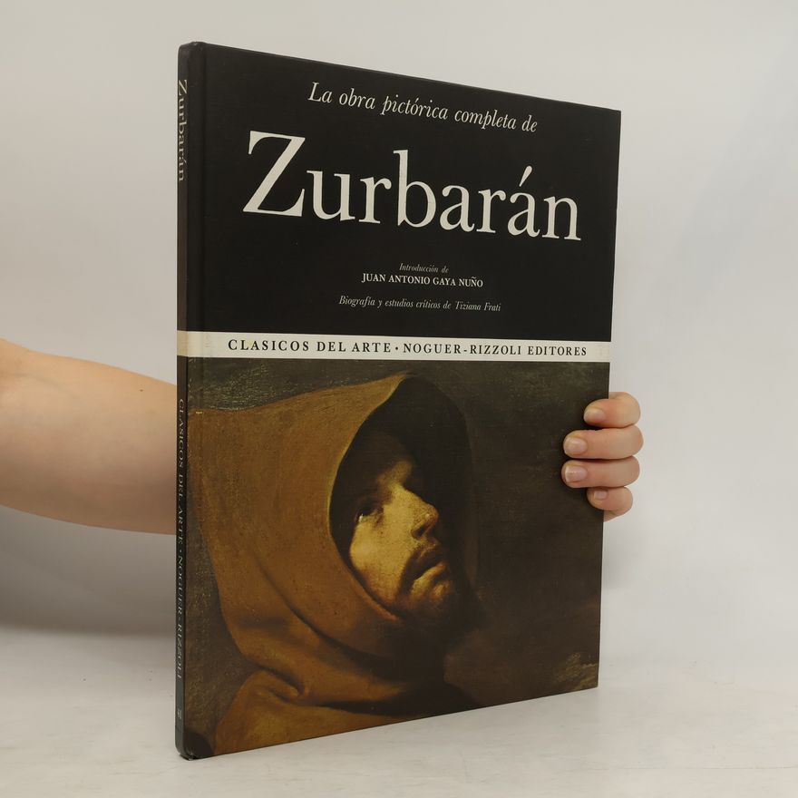 Tiziano Frati Clásicos del arte - 2: La obra pictórica completa de Zurbarán