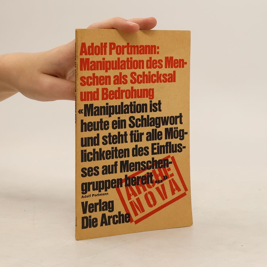 Adolf Portmann Naturschutz wird Menschenschutz