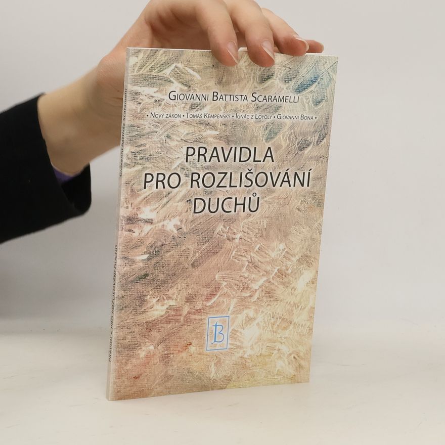 Giovanni Battista Scaramelli Pravidla pro rozlišování duchů