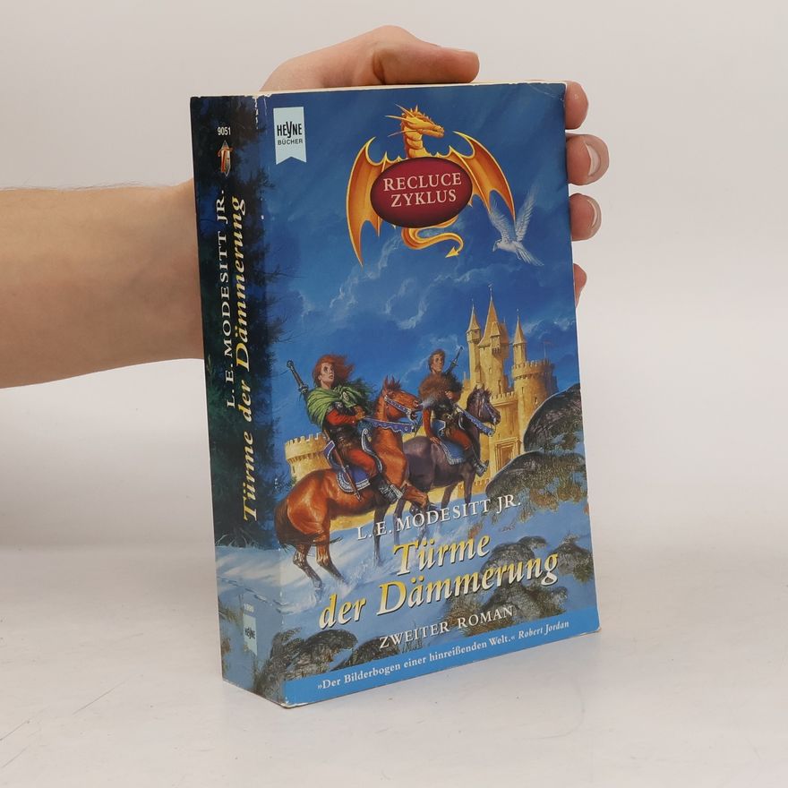 L. E. Modesitt Türme der Dämmerung. Fantasy-Roman. Aus d. Amerikan. v. Edda Petri u. Siglinde Müller