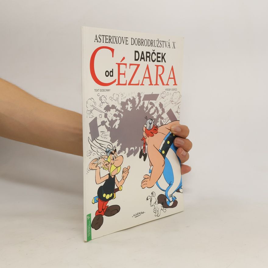 René Goscinny Asterixove dobrodružstva 10: Darček od Cézara