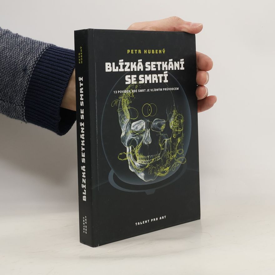 Petr Hubený Blízká setkání se smrtí