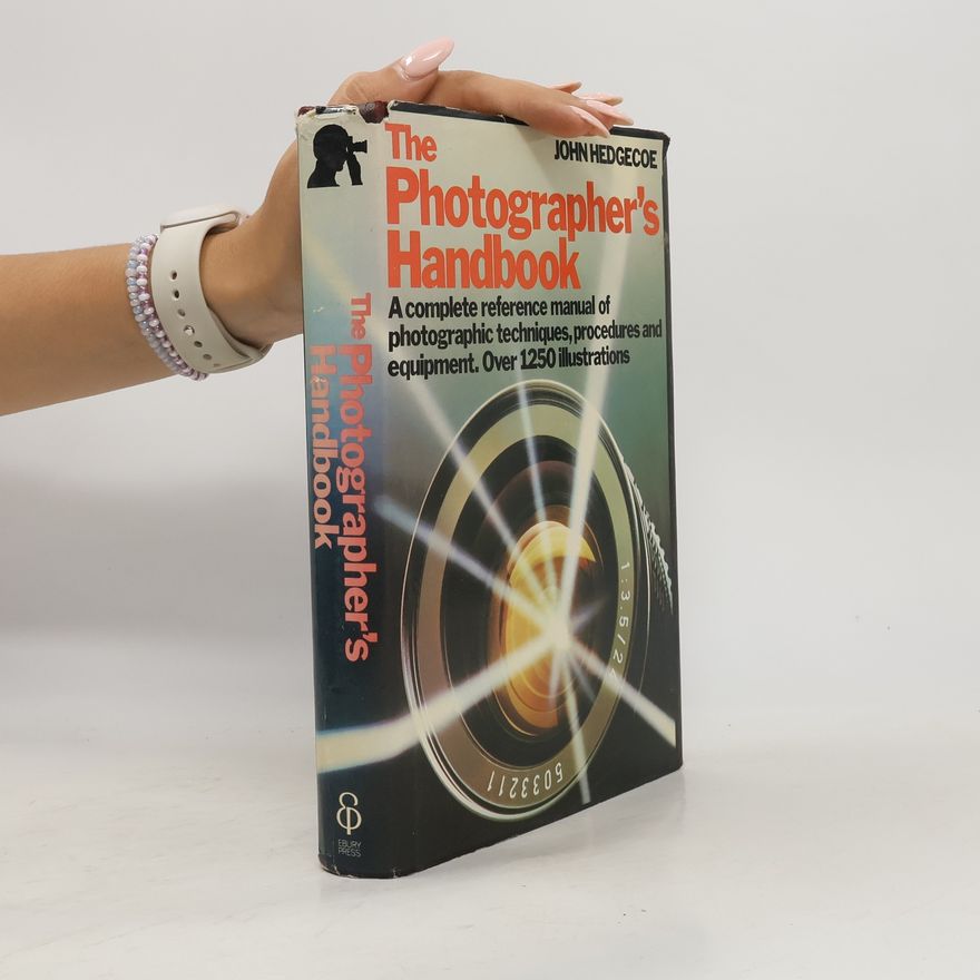 John Hedgecoe The Photographer's Handbook