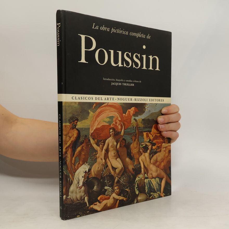 Jacques Thuillier La obra pictórica completa de Poussin