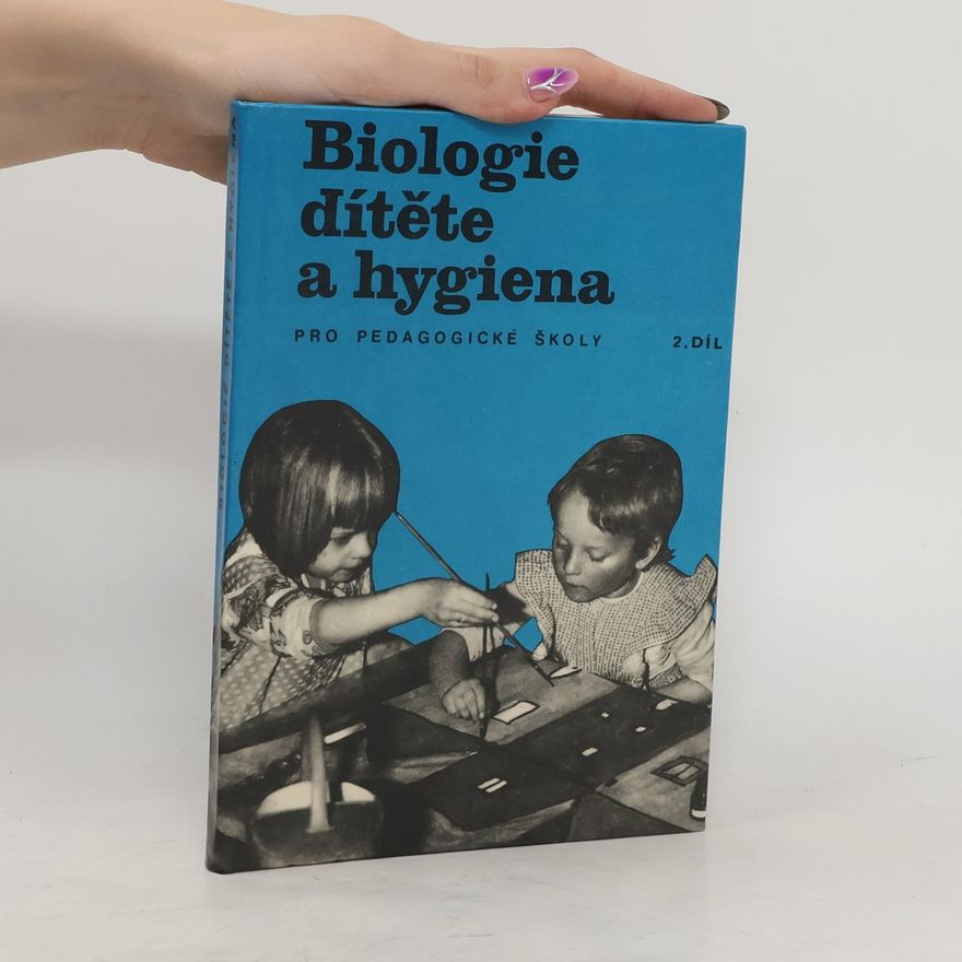 Ladislav Pelech Biologie dítěte a hygiena pro střední pedagogické školy 2