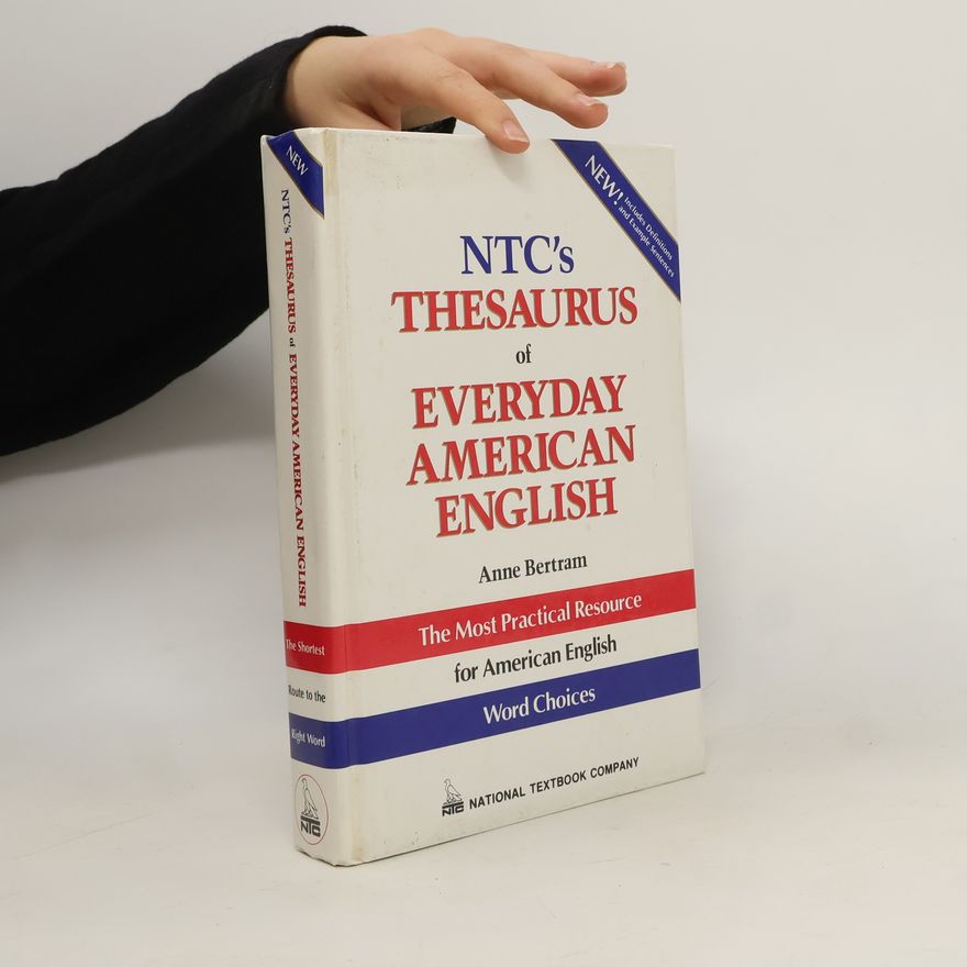 Anne Bertram NTC's Thesaurus of Everyday American English