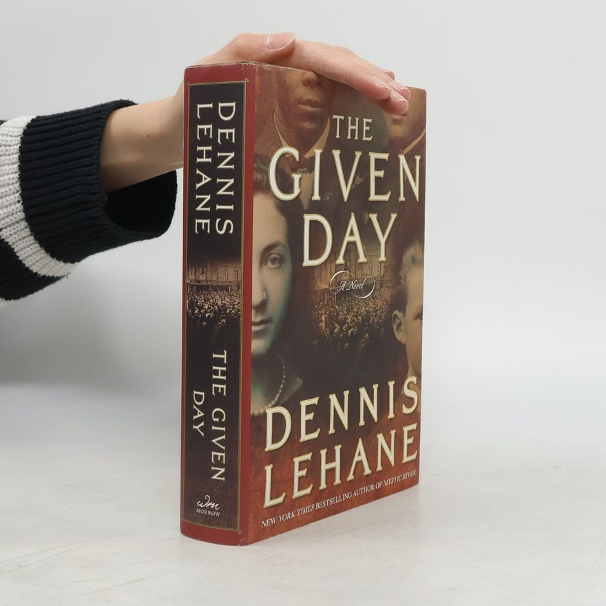 Dennis Lehane The Given Day
