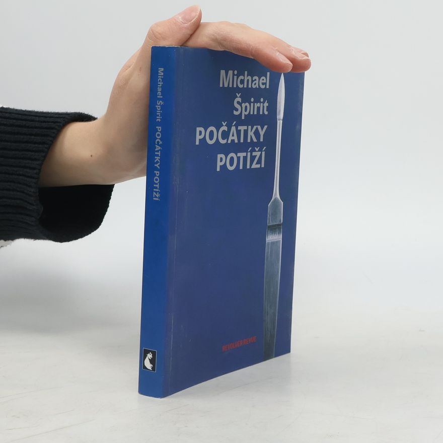 Michael Špirit Počátky potíží