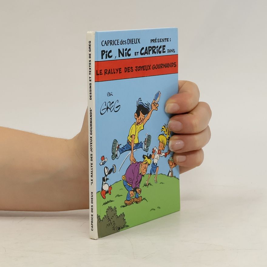 Autorenkollektiv Pic, Nic et Caprice dans le rallye des joyeux gourmands