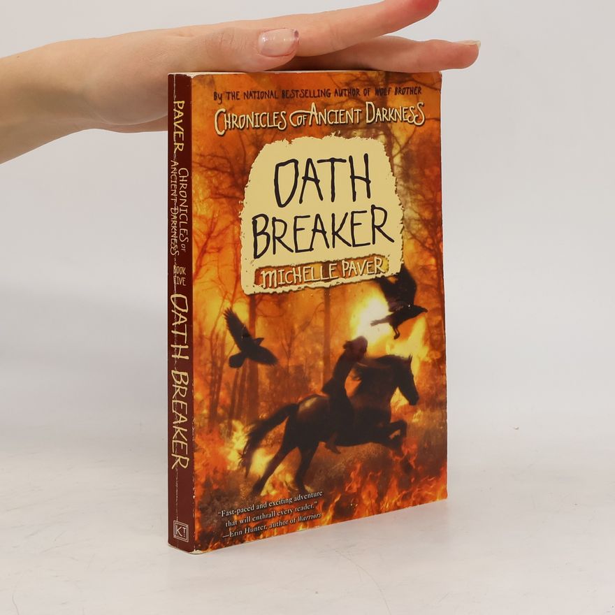 Michelle Paver Chronicles of Ancient Darkness #5: Oath Breaker