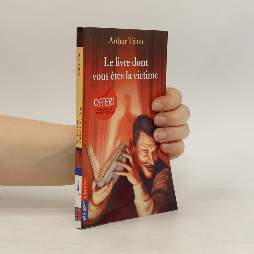 Arthur Ténor Le livre dont vous êtes la victime