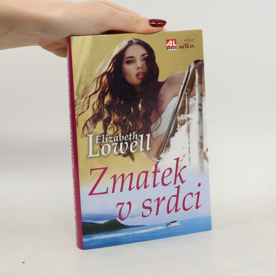 Elizabeth Lowell Zmatek v srdci