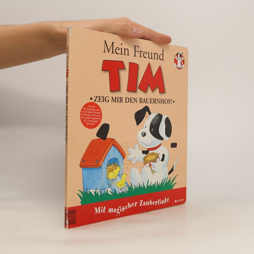 Autorenkollektiv Mein Freund Tim. Zeig mir den Bauernhof