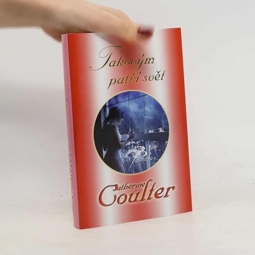 Catherine Coulter Takovým patří svět