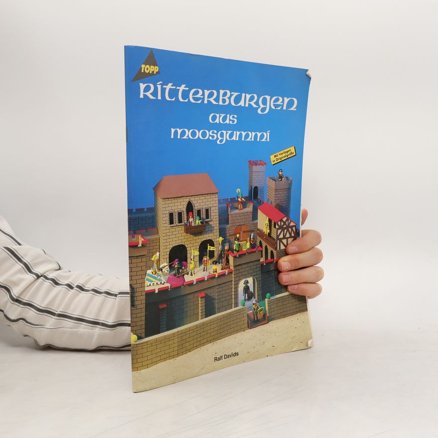 Autorenkollektiv Ritterburgen aus Moosgummi